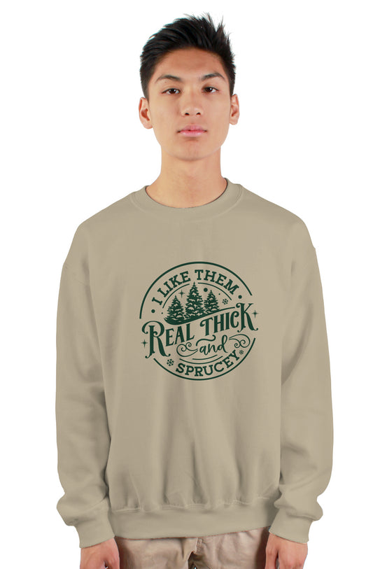 I Like It Sprucy Christmas Crewneck