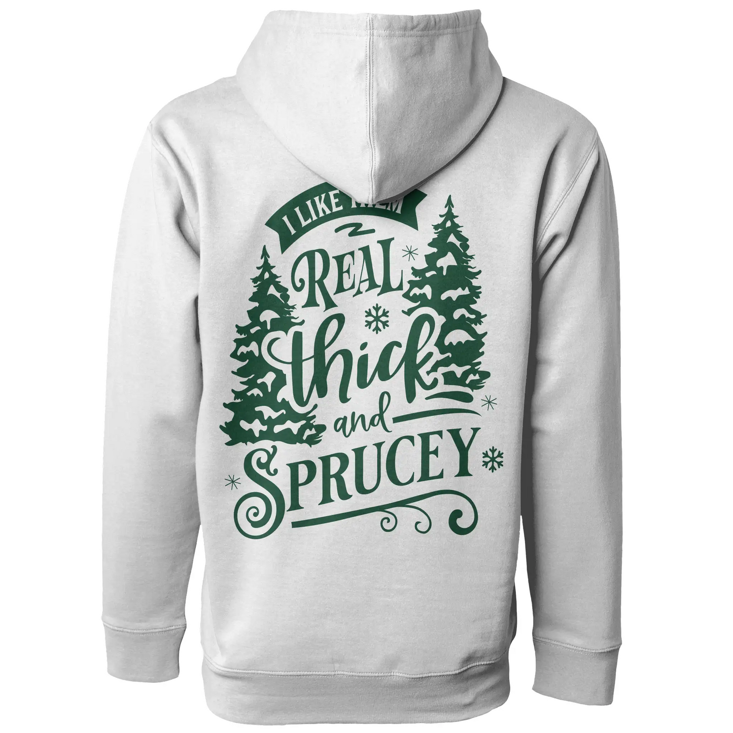 I Like It Sprucy Christmas Hoodie