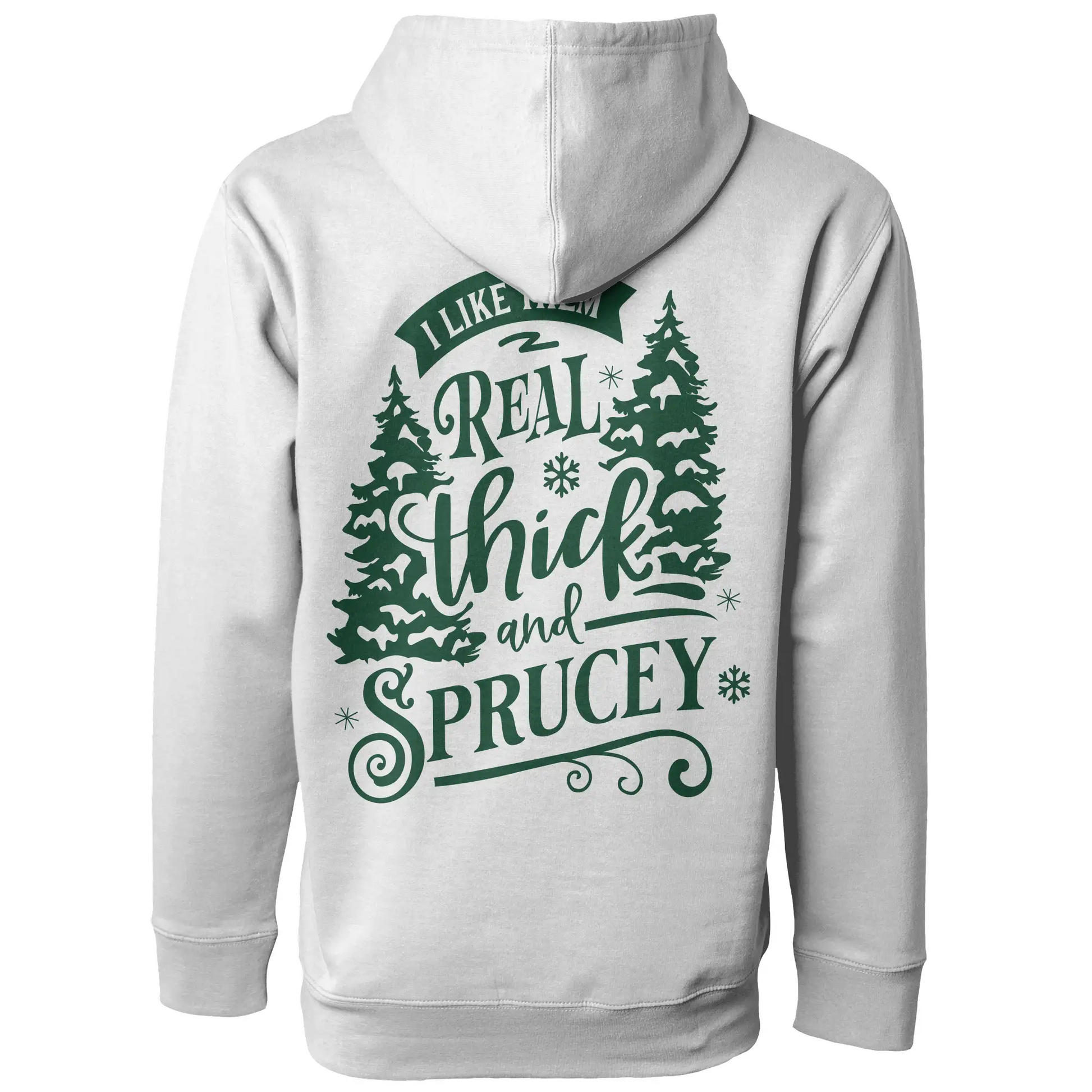 I Like It Sprucy Christmas Hoodie